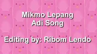 Mikmo Lepang || Adi Song || Arunachal Pradesh