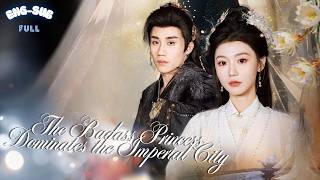 SECRET IDENTITY REVEALED! ⚔️ The Stunning Princess Dominates the Capital | 【FULL】
