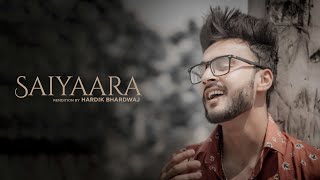 Saiyaara - Unplugged Cover | Hardik Bhardwaj | Ek Tha Tiger | Salman Khan, Katrina Kaif