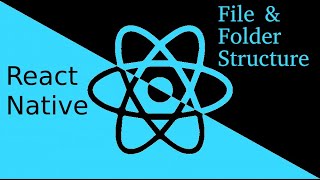 React-Native tutorial #3 file and folder structure