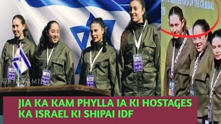 Ka la iap shisien mynta ka la im biang jia kaba phylla ia ki hostages ka Israel