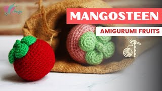 #009 | How to crochet an amigurumi Mangosteen | Crochet amigurumi Fruits | Free Pattern | AmiguWorld