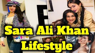 Sara ali khan lifestyle 2021 in hindi | life sstory | biography सारा अली खान की लाइफ स्टाइल film