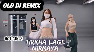 OLD DJ REMIX |TRIKHA LAGYO NIRMAYA |HOT GIRLS DANCE
