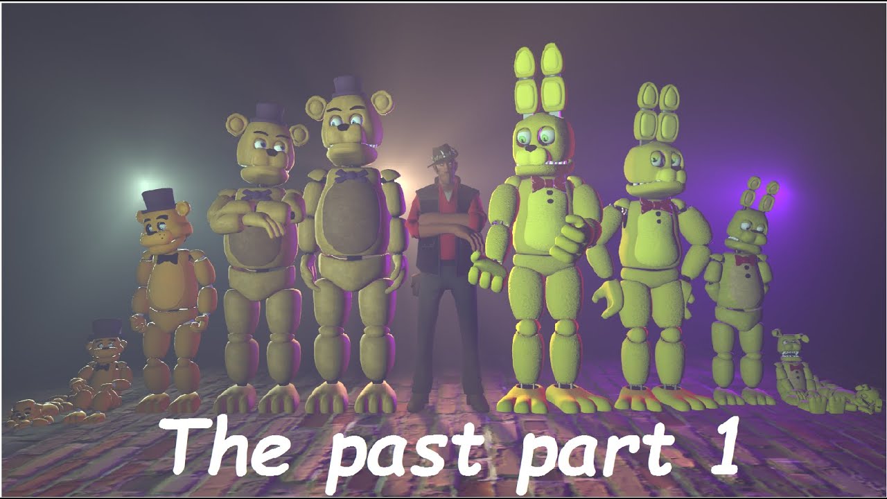 Fnaf Sfm The Past Part 1 Youtube