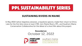 Sustainability Series: Sustaining Rivers in Maine