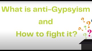 What is Anti-Gypsyism and How to Fight It?