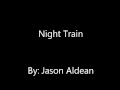 Night Train- Jason Aldean