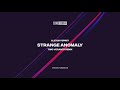 alexskyspirit strange anomaly timo veranta remix sync forward records