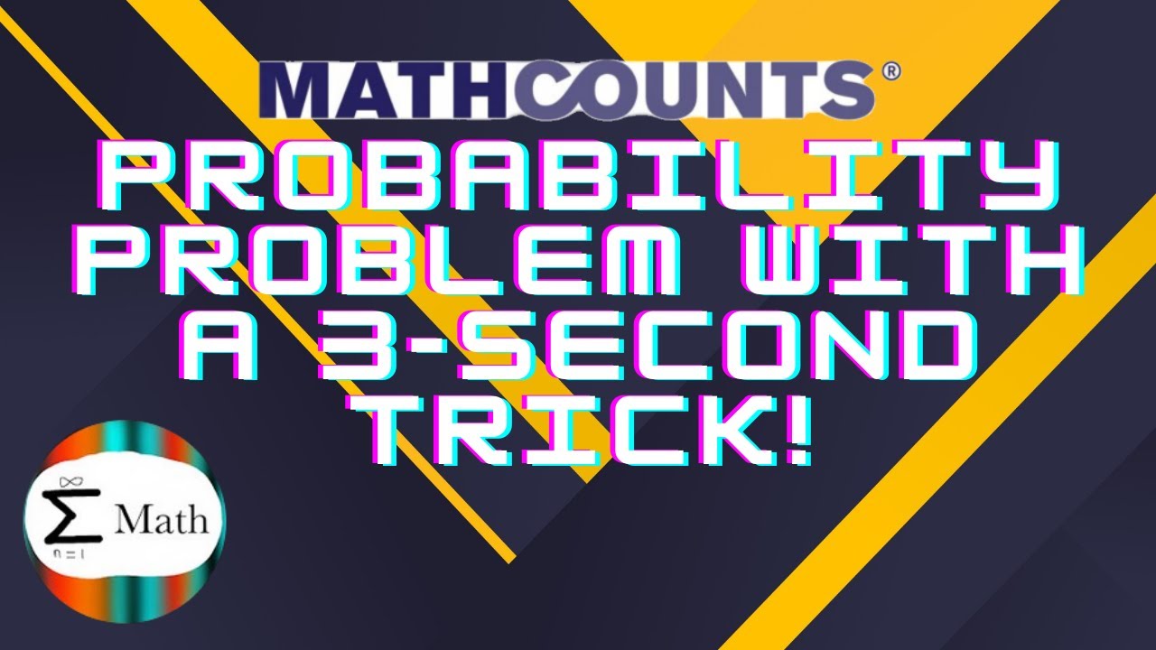 Probability Problem With A Quick Trick Mathcounts Youtube