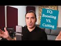 EQ Mindset: Boosting vs. Cutting