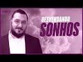 Desvendando os sonhos | Parte 2