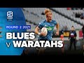 Super Rugby Trans Tasman | Blues v Waratahs - Rd 2 Highlights