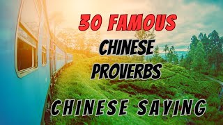 30 Famous Chinese Proverbs & Saying|The great Wisdom of China #chinese #proverbs #sayingsandquotes