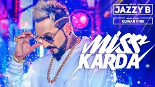Miss Karda video jazzy B  Kumar virk