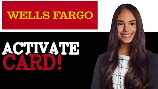 How To Use A Temporary Card With Wells Fargo (2025)