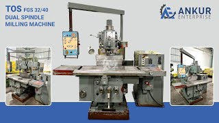 TOS FGS 32/40 Vertical \u0026 Horizontal Milling Machine