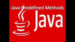 15. Java Predefined Methods