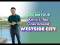 Kevin Tan goes around Westside City | CEO on Tour