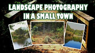 LANDSCAPE PHOTOGRAPHY IN A SMALL TOWN