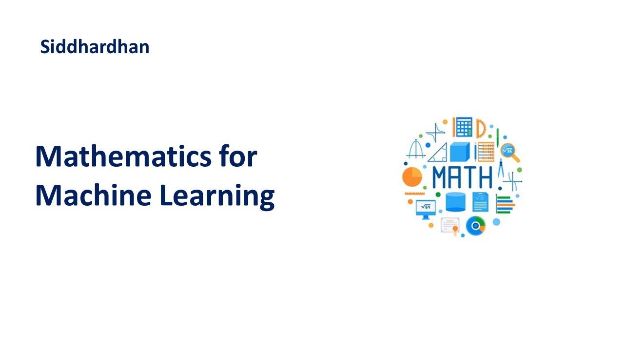 Mathematics For Machine Learning - Introduction | Machine Learning Course