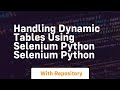 Handling dynamic tables using selenium python selenium python