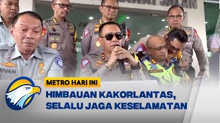 Himbauan Kakorlantas Polri Agar Lebih Berhati-Hati dan Cukup Beristirahat