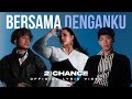 2ND CHANCE - BERSAMA DENGANKU (OFFICIAL LYRIC VIDEO)