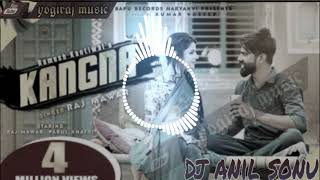 Kangna |कंगना|Raj Mawar i |New Haryanvi Songs Haryanavi 2020 | remix dj anil sonu sidhmukh