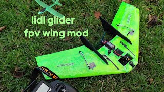 lidl glider fpv micro wing mod , build and maiden