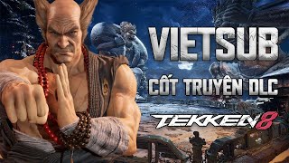 [VIETSUB HD] CỐT TRUYỆN DLC TEKKEN 8 | Full Story DLC TEKKEN 8