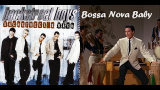 Mashup: Bossa Nova's Back (Backstreet Boys / Elvis Presley)