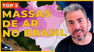 As 5 Principais Massas de Ar do Brasil