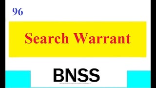 Clause 96 BNSS Search Warrant