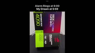 Clock rings at 6:00am, dream at 5:59am… #pc #gaming #funny