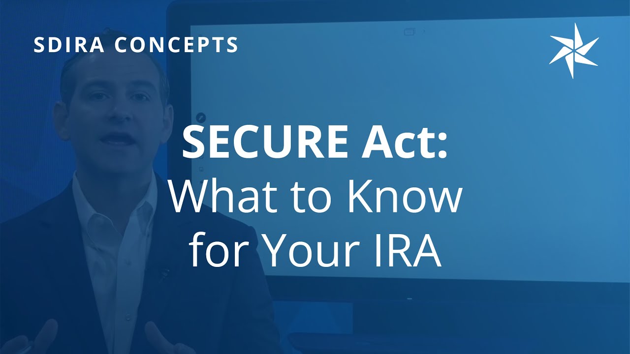 SECURE Act: What You Need To Know For Your Traditional IRA - YouTube