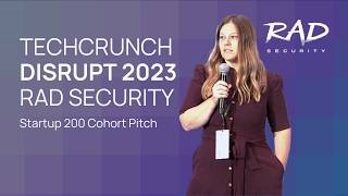 TechCrunch Disrupt 2023 RAD Security Pitch With Brooke Motta