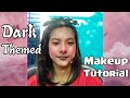 Dark themed makeup tutorial | Jannat the cutie pie
