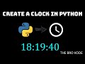 Create a digital clock in Python | Python Project | Clock in Python