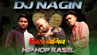 DJ NAGIN//HIP HOP RASEL//BANGLA DANCE 2021
