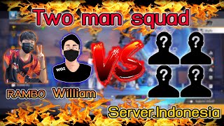 FreeFire💥 Two man squad 💥2-4 Server.Indonesia🔥 Ft.William GZ