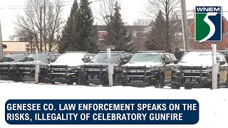 Genesee Co. law enforcement speaks on the risks, illegality of celebratory gunfire