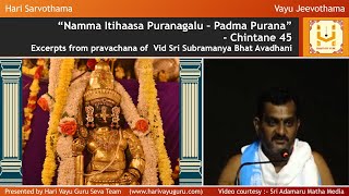 “Namma Itihaasa Puranagalu – Padma Purana” – Chintane 45