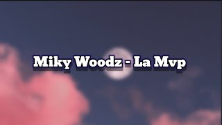 Miky Woodz - La MVP (Letras/Lyrics) Alejandrolyrics