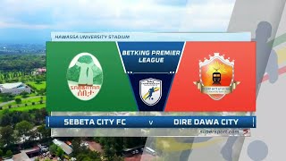 EPL / Sebeta v Diredawa   Highlights