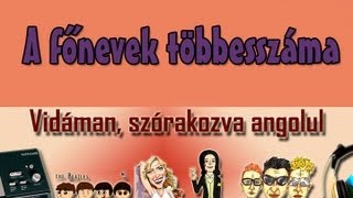 Ingyenes zenés angol nyelvleckék - A főnevek többesszáma (zenesangol.com)