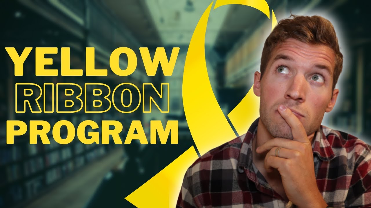 Yellow Ribbon Program | Explained - YouTube