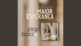 Maior Esperança (Playback)