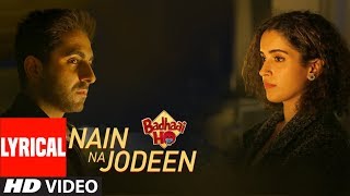 Lyrical : Nain Na Jodeen | Badhaai Ho | Ayushmann Khurrana| Sanya Malhotra|Rochak Kohli| Neha Kakkar