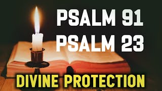 🙏 PSALM 23 and 91 prayer  - Most Powerful prayer For protection  from the Bible